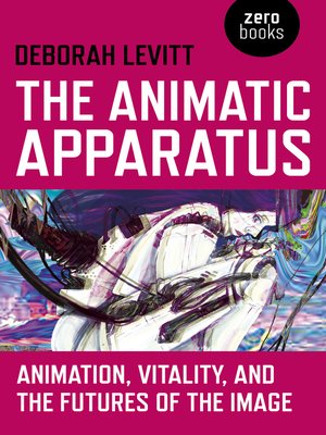cover image of The Animatic Apparatus